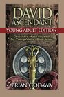 David Ascendant Young Adult Edition