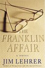 The Franklin Affair  A Novel