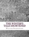 The Winter's Tale Shortened Shakespeare Edited for Length