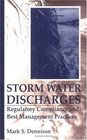 Storm Water Discharges Regulatory Compliance and Best Management Practices
