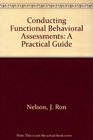 Conducting Functional Behavioral Assessments A Practical Guide