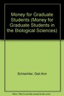 Money for Graduate Students in the Biological Sciences 20102012