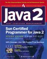 Sun Certified Programmer for Java 2 Study Guide
