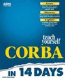 Teach Yourself Corba in 14 Days