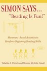 Simon SaysReading is Fun MovementBased Activities to Reinforce Beginning Reading Skills