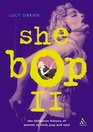 She Bop II The Definitive History of Women in Rock Pop and Soul