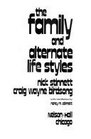 The Family and Alternate Life Styles