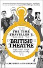 The TimeTraveller's Guide to British Theatre The First Four Hundred Years