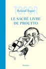 Le Sacr Livre de Proutto