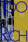Too Rich The Family Secrets of Doris Duke