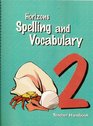 Horizons Spelling and Vocabulary Teacher Handbook Grade 2