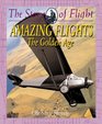 Amazing Flights The Golden Age