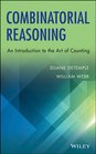 Combinatorial Reasoning An Introduction to the Art of Counting