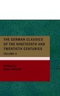The German Classics of the Nineteenth and Twentieth Centuries Volume 02 Masterpieces of German Literature Translated into English in Twenty Volumes