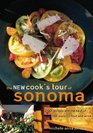 The New Cook's Tour of Sonoma 150 Recipes and the Best of the Region's Food and Wine