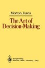 The Art of DecisionMaking