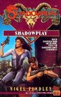 Shadowplay (Shadowrun)