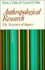 Anthropological Research  The Structure of Inquiry