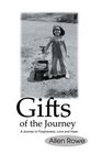 Gifts Of The Journey A Journey To Forgiveness Love And Hope