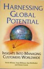 Hamessing Global Potential Insights into Managing Customers Worldwide