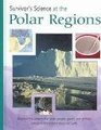 Survivors Science at the Polar Regions