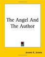 The Angel And The Author