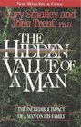 The Hidden Value of a Man The Incredible Impace of a Man on His Family