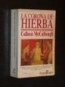 LA Corona De Hierba