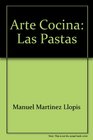 Arte Cocina Las Pastas