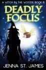 Deadly Focus A Paranormal Cozy Mystery