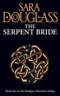 The Serpent Bride (Darkglass Mountain, Bk 1)