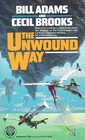 The Unwound Way