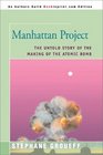 Manhattan Project The Untold Story of the Making of the Atomic Bomb
