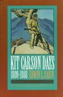 Kit Carson Days 18091868 Adventures in the Path of Empire Volume 2