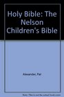 Holy Bible The Nelson Children's Bible