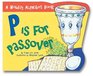 P Is for Passover: A Holiday Alphabet Book (Holiday Alphabet Books)