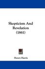 Skepticism And Revelation