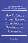 How to Create InterestEvoking SalesInducing NonIrritating Advertising   Innovations in Practice and Professional Se