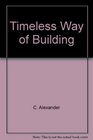 Timeless Way of Building