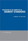Discussions of the Committee on Daubert Standards Summary of Meetings