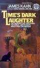Time's Dark Laughter (New World, Bk 2)