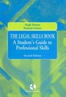 The Legal Skills Book A Student's Guide To Professional Skills