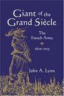 Giant of the Grand Sicle The French Army 16101715