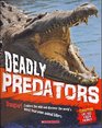 Deadly Predators Danger Explore the wild and discover animal killers