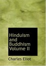 Hinduism and Buddhism  Volume II