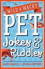 Wild  Wacky Pet Jokes  Riddles