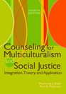 Counseling for Multiculturalism and Social Justice Integration Theory and Application Fourth Edition