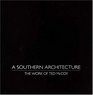 A Southern Architecture The Work of Ted Mccoy