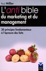 l'antibible du marketing et management