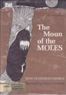 The Moon of the Moles